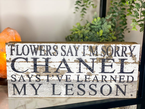 Flowers Say Im Sorry Sign
