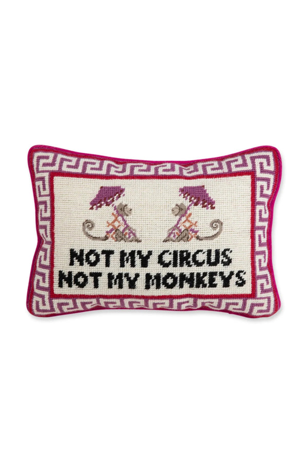 Not My Circus NeedlePoint Pillow