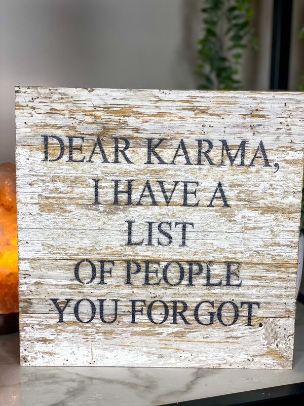 Dear Karma Sign