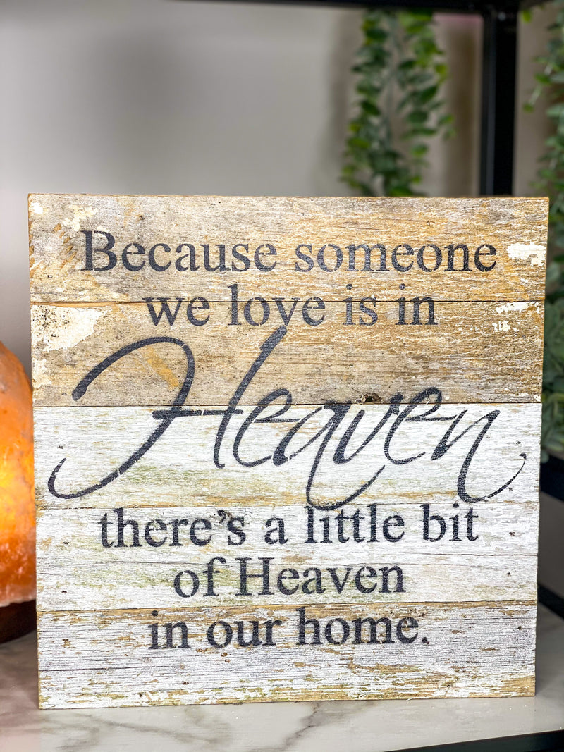 Someone We Love Is In Heaven Sign