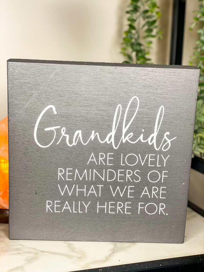 Grandkids Are Lovely sign
