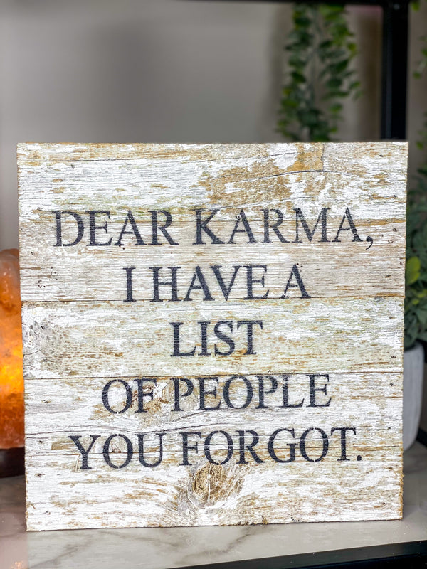 Dear Karma Sign