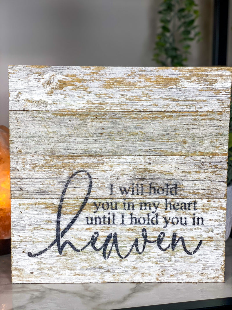 I will Hold You In My Heart Sign