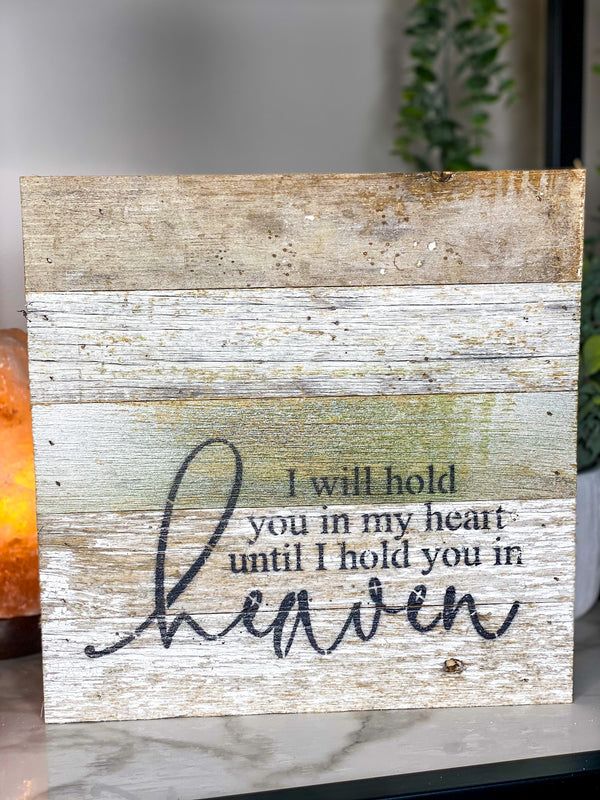 I will Hold You In My Heart Sign