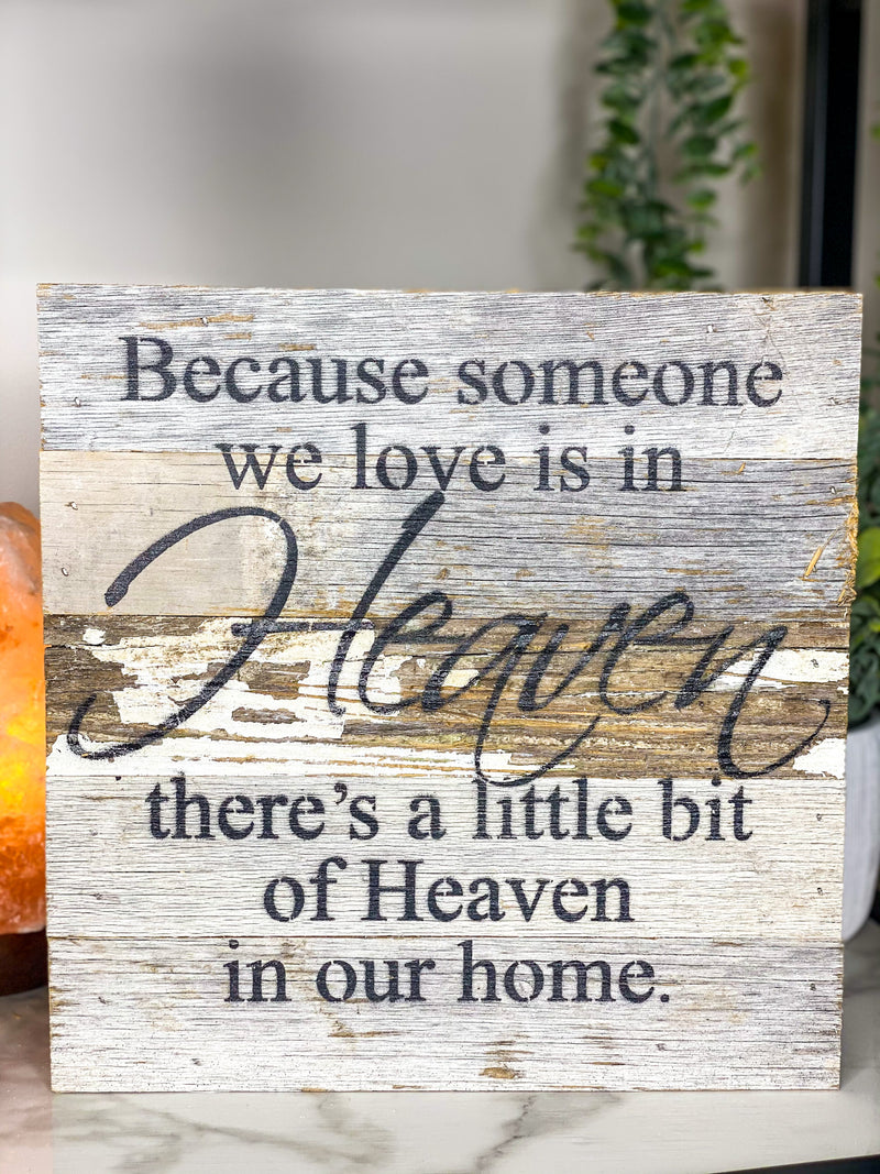 Someone We Love Is In Heaven Sign