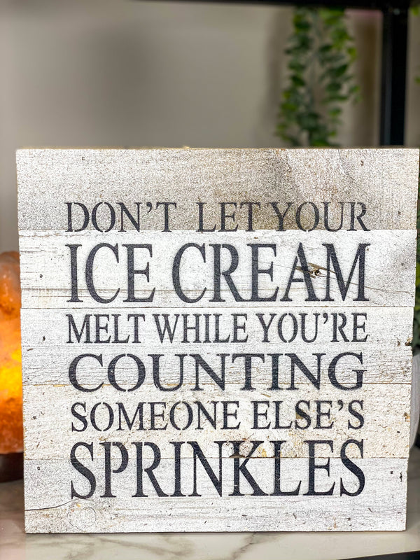 Don't Let Your Ice Cream Melt Sign